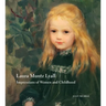 Laura Muntz Lyall: Impressions of Women and Childhood