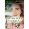 Mr. Darcy's Pride and Joy: A Pride and Prejudice Variation