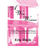 A Wise Woman: By a FOOL Who First Built on Sinking Sand