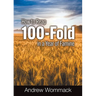 How to Reap 100-Fold in a Year of Famine