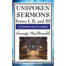 Unspoken Sermons: Series I, II, and III