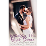 Raising the Royal Barre, Ronaria's Princes Book 2