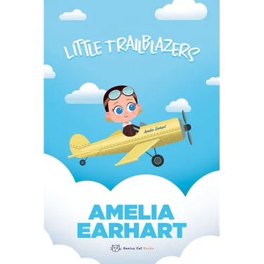 Amelia Earhart: Little Trailblazers