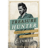 Treasure Hunter: A Memoir of Caches, Curses, and Confrontations