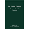 The Endless Fountain: Essays on Classical Humanism