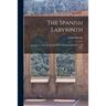 The Spanish Labyrinth: an Account of the Social and Political Background of the Civil War