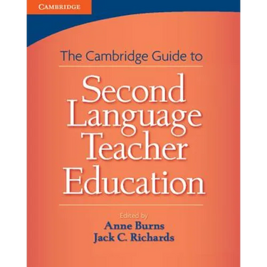 The Cambridge Guide to Second Language Teacher Education