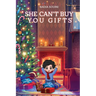 She Can't Buy You Gifts