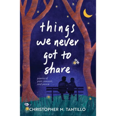 things we never got to share