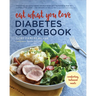 Eat What You Love Diabetic Cookbook: Comforting, Balanced Meals