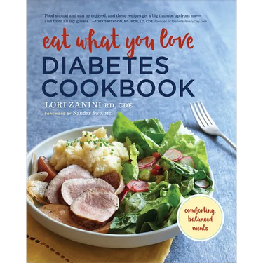 Eat What You Love Diabetic Cookbook: Comforting, Balanced Meals