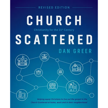 Church Scattered: Christianity for the 21st Century