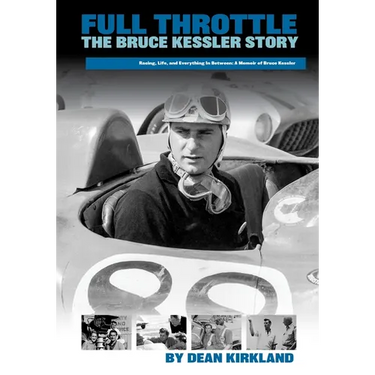 Full Throttle - The Bruce Kessler Story: Shifting Gears: Bruce Kessler's Journey from Racetrack to Film Set