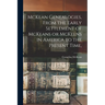 McKean Genealogies, From the Early Settlement of McKeans or McKeens in America to the Present Time,