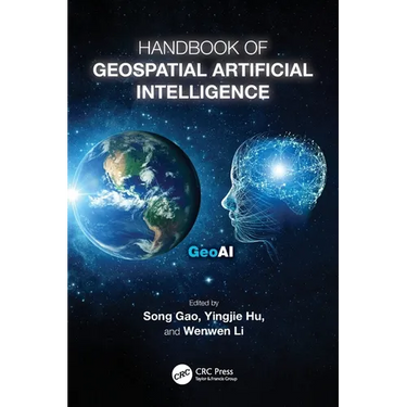 Handbook of Geospatial Artificial Intelligence