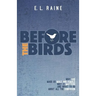 Before the Birds: Why God made male and female, why it matters, and what to do with all the confusion