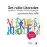 Desirable Literacies: Approaches to Language and Literacy in the Early Years