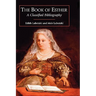 The Book of Esther: A Classified Bibliography
