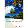 Capricious Paradise: Caribbean Tales Told by Lis Twa