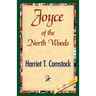 Joyce of the North Woods