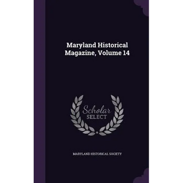 Maryland Historical Magazine, Volume 14