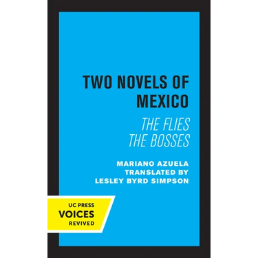Two Novels of Mexico: The Flies and the Bosses
