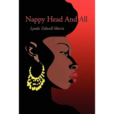 Nappy Head and All