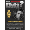 Who Murdered Elvis? 5th anniversary edition