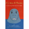 If I Were A Manatee: A Coloring and Activity Book