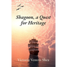 Shagoon, a Quest for Heritage