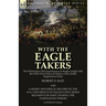 With the "Eagle Takers": the Peninsular War Experiences of Hugh Gough with the 87th (The Prince of Wales's Own Irish) Regiment of Foot