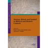 Warfare, Ritual, and Symbol in Biblical and Modern Contexts