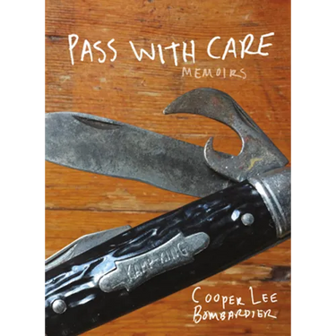 Pass with Care: Memoirs