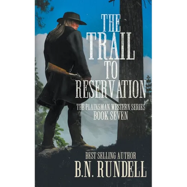 The Trail to Reservation: A Classic Western Series