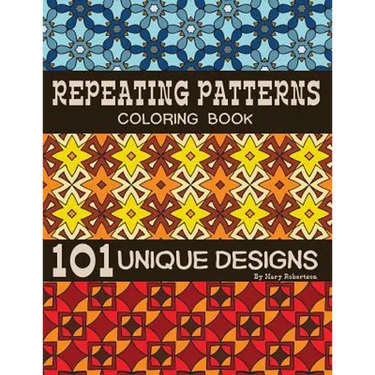 Repeating Patterns Coloring Book: 101 Unique Designs