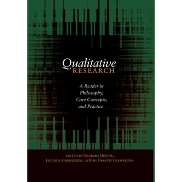 Qualitative Research: A Reader in Philosophy, Core Concepts, and Practice