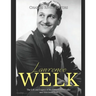 Lawrence Welk: The Life and Legacy of the Famous Bandleader and Television Host