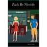 Zack Be Nimble