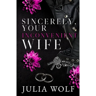 Sincerely, Your Inconvenient Wife