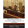 Theoretical Study of Automatic Flight Control of Aircraft