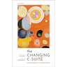 The Changing C-Suite: Executive Power in Transformation