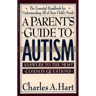 A Parent's Guide to Autism: A Parents Guide to Autism