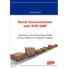 Serial Communication over RTP/CDP: Use Case of a Control Data Profile for the Real-time Transport Protocol