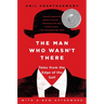 The Man Who Wasn't There: Tales from the Edge of the Self