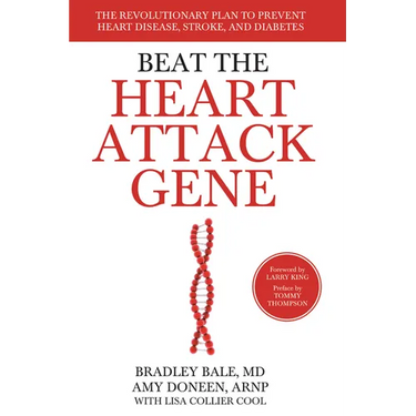 Beat the Heart Attack Gene: The Revolutionary Plan to Prevent Heart Disease, Stroke, and Diabetes
