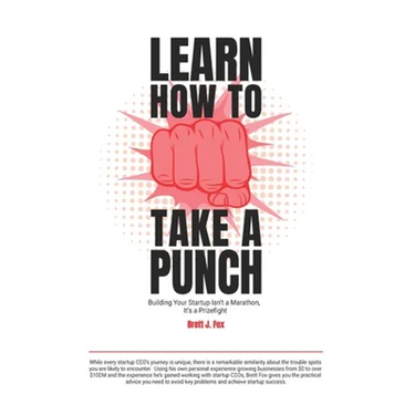 Learn How To Take A Punch: Building Your Startup Isn't A Marathon, It's A Prizefight