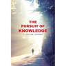 The Pursuit of Knowledge: A Lifetime Journey