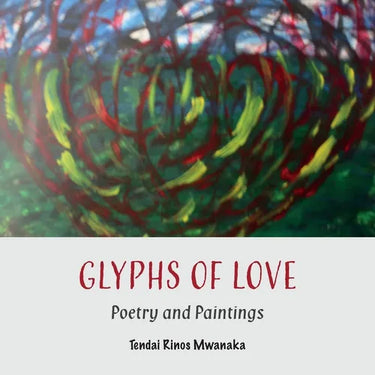Glyphs of Love: Poetry and Paintings