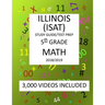 5th Grade ILLINOIS ISAT, MATH, Test Prep: 2019: 5th Grade ILLINOIS STANDARDS ACHIEVEMENT TEST MATH Test prep/study guide