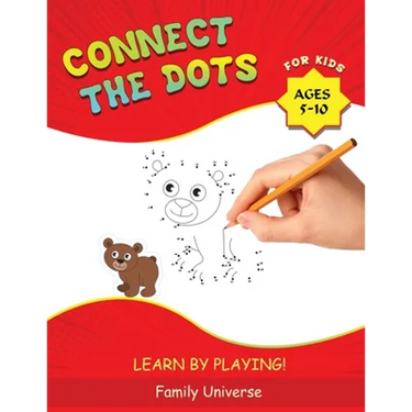 Connect the Dots for Kids Ages 5-10: Develop Your Child's Manual Skills and Artistic Creativity with Dot-to-Dot book. Suitable for all Preschool and S
